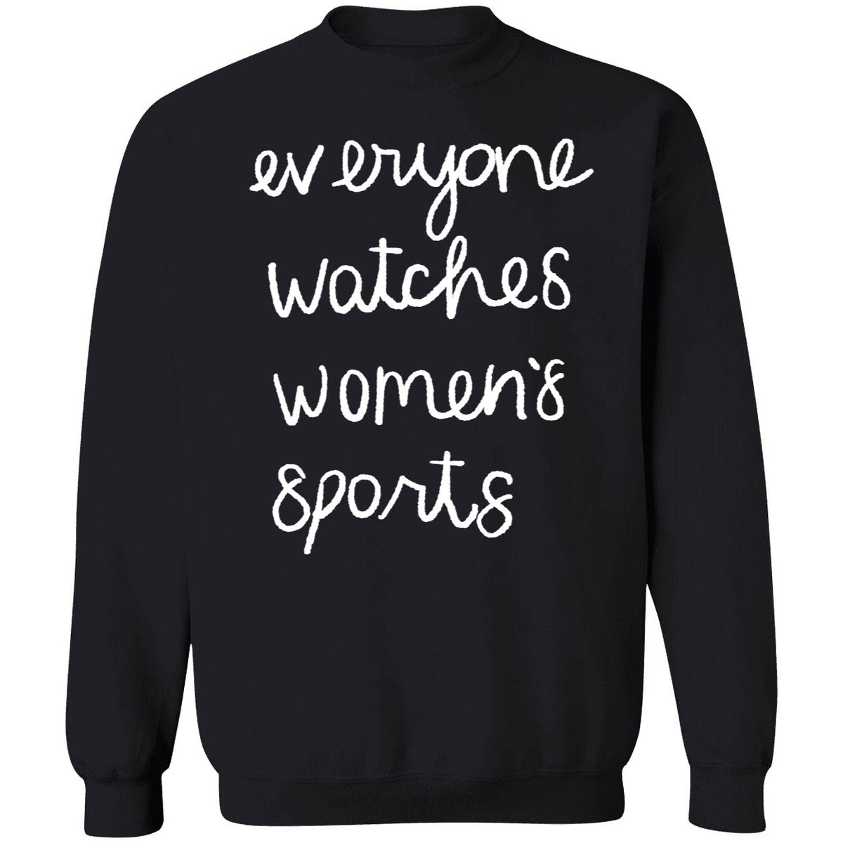Jan Jensen Everyone Watches Women's Sports Shirt