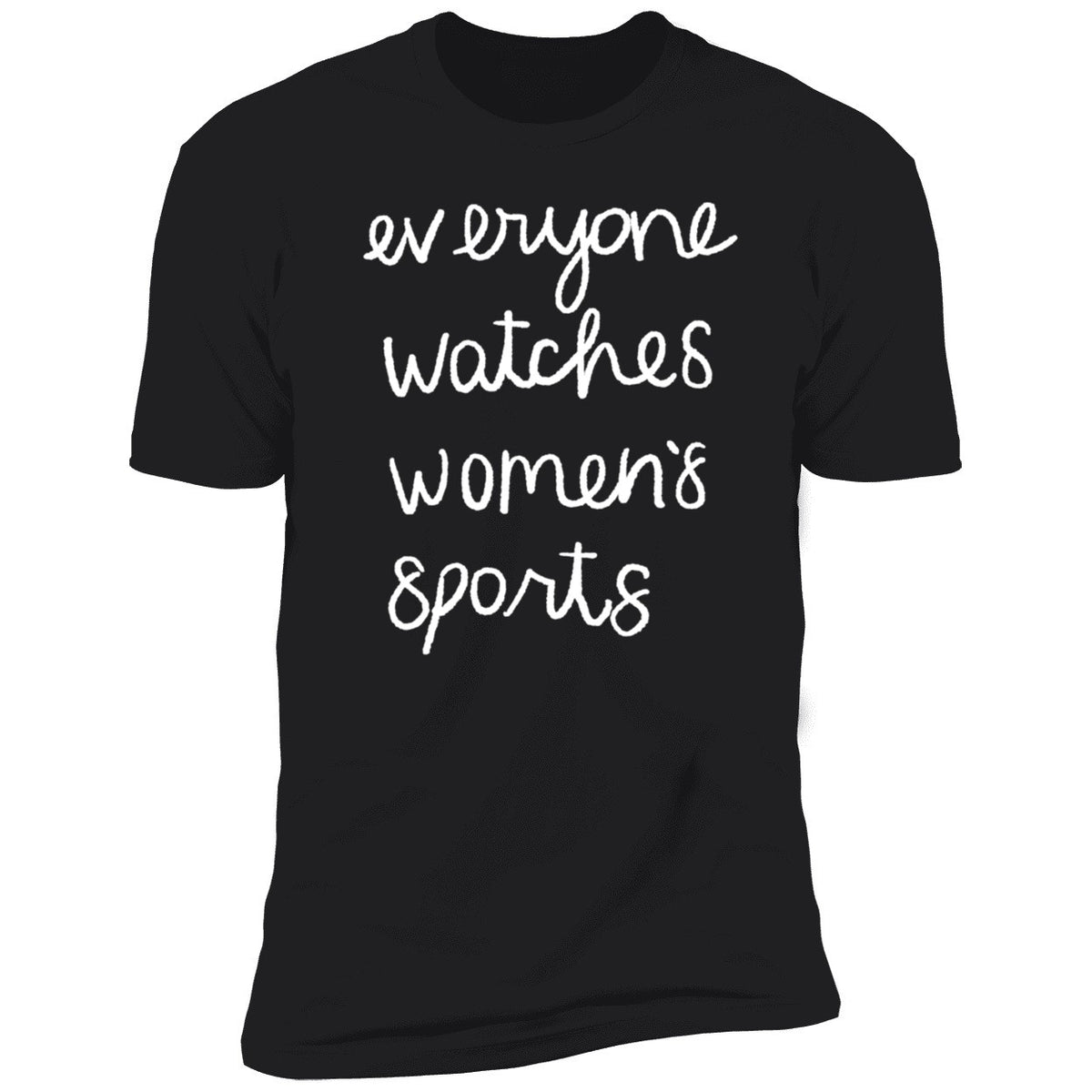 Jan Jensen Everyone Watches Women's Sports Shirt
