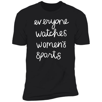 Jan Jensen Everyone Watches Women's Sports Shirt