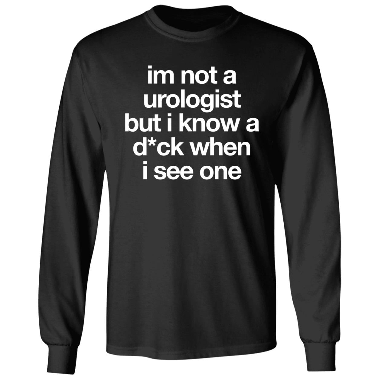 Jeffrey Carter Im Not A Urologist But I Know A D-ck When I See One Shirt