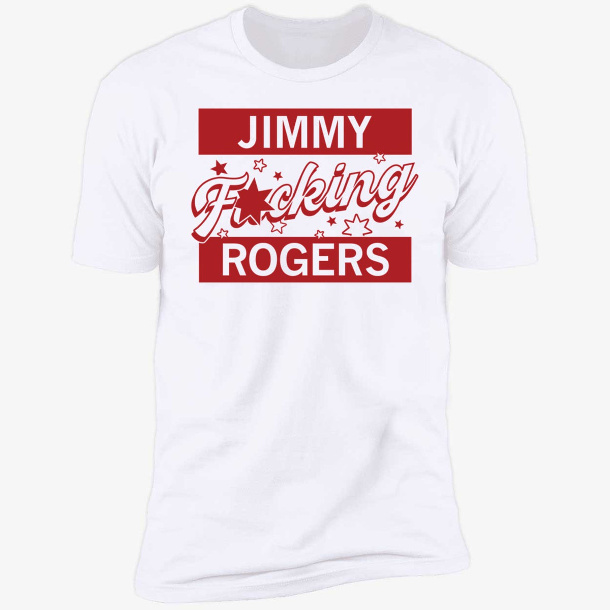 Jimmy F-ing Rogers Shirt