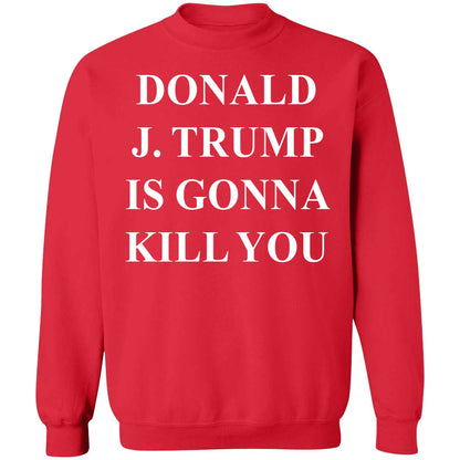 Jimmy Kimmel Donald J. Trump Is Gonna Kill You Shirt