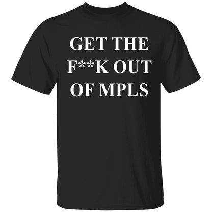 Jimmy Kimmel Get The F*ck Out Of MPLS Shirt
