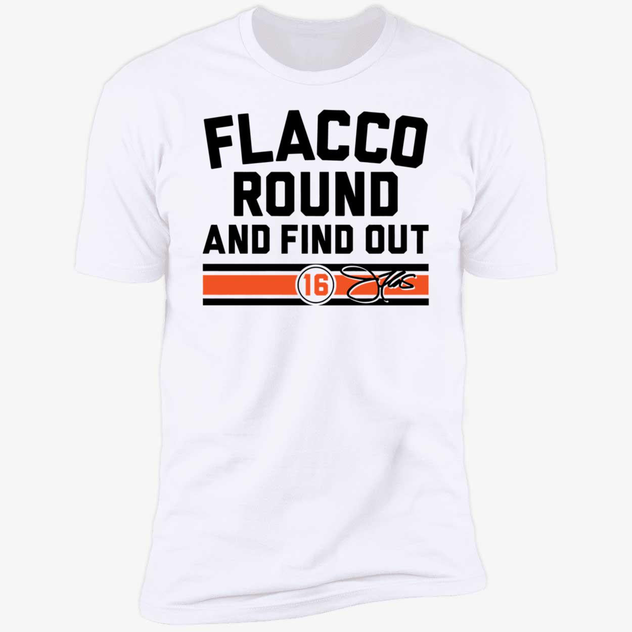 Joe Flacco Round And Find Out Cincinnati Long Sleeve Shirt