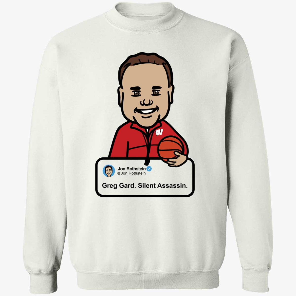 Jon Rothstein Greg Gard Silent Assassin Sweatshirt