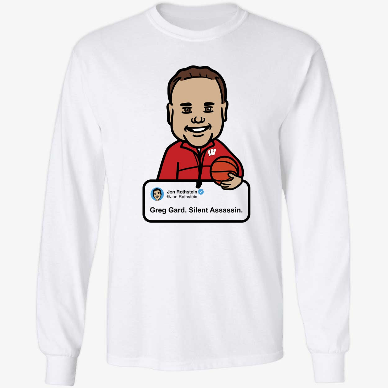 Jon Rothstein Greg Gard Silent Assassin Long Sleeve Shirt