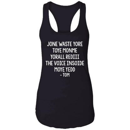 Jone Waste Yore Toye Monme Yorall Rediii The Voice Moye Yedd Tom Long Sleeve Shirt