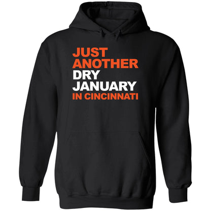 Just Another Dry January In Cincinnati Shirt