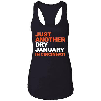 Just Another Dry January In Cincinnati Shirt