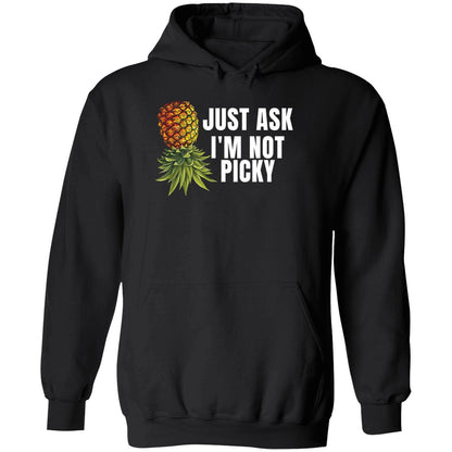 Just Ask I'm Not Picky Shirt