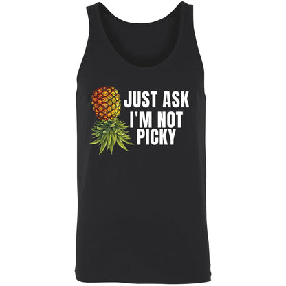 Just Ask I'm Not Picky Shirt