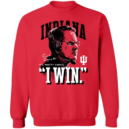 Kalen Jackson Curt Cignetti It's Pretty Simple I Win Sweatshirt