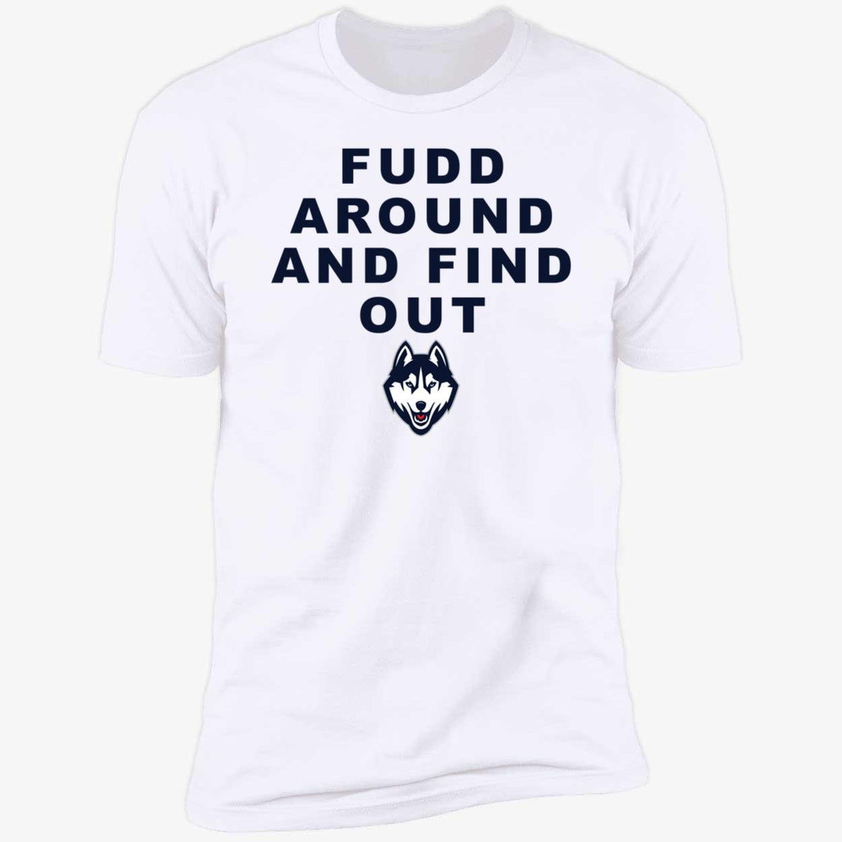 Katie Fudd Fudd Around And Find Out Shirt