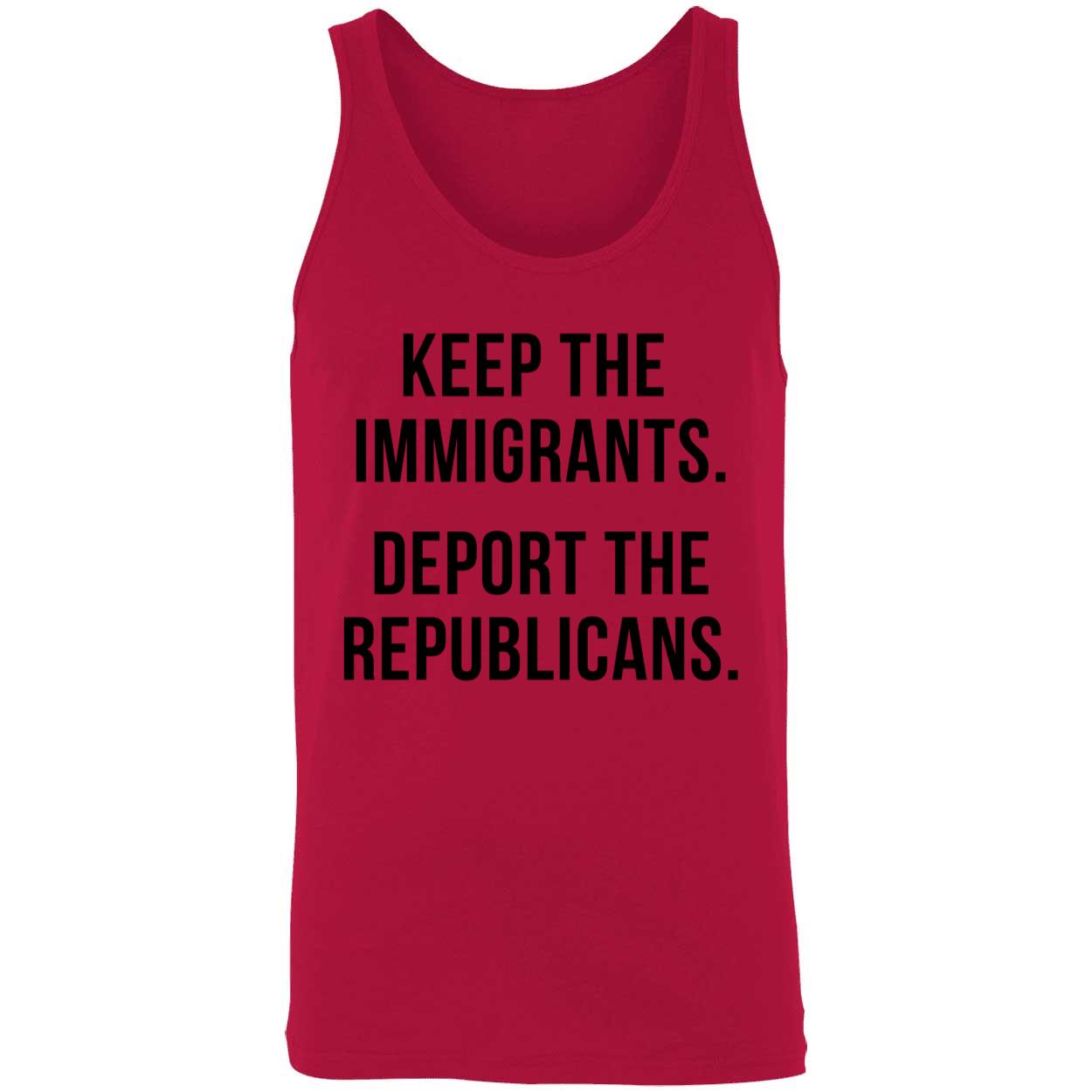 Keep The Immigrants Deport The Republicans Shirt