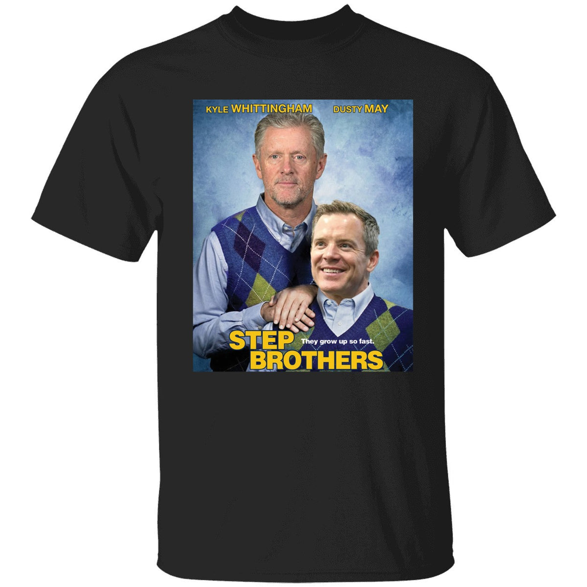 Kyle Whittingham Dusty May Step Brother Shirt