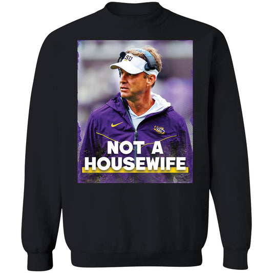 Lane Kiffin Not A Housewife Sweatshirt