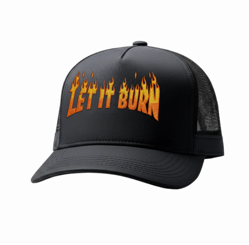 Let It Burn Hat