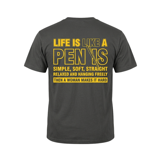 Life Is Like A Pen Is Simple Soft Straight Shirt
