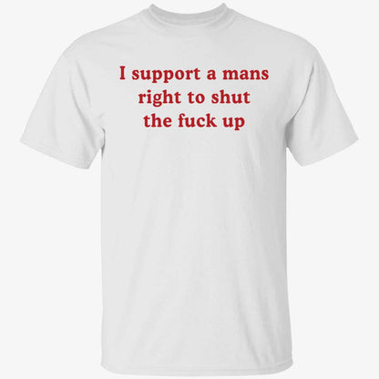Lili Reinhart I Support A Mans Right To Shut Up Shirt