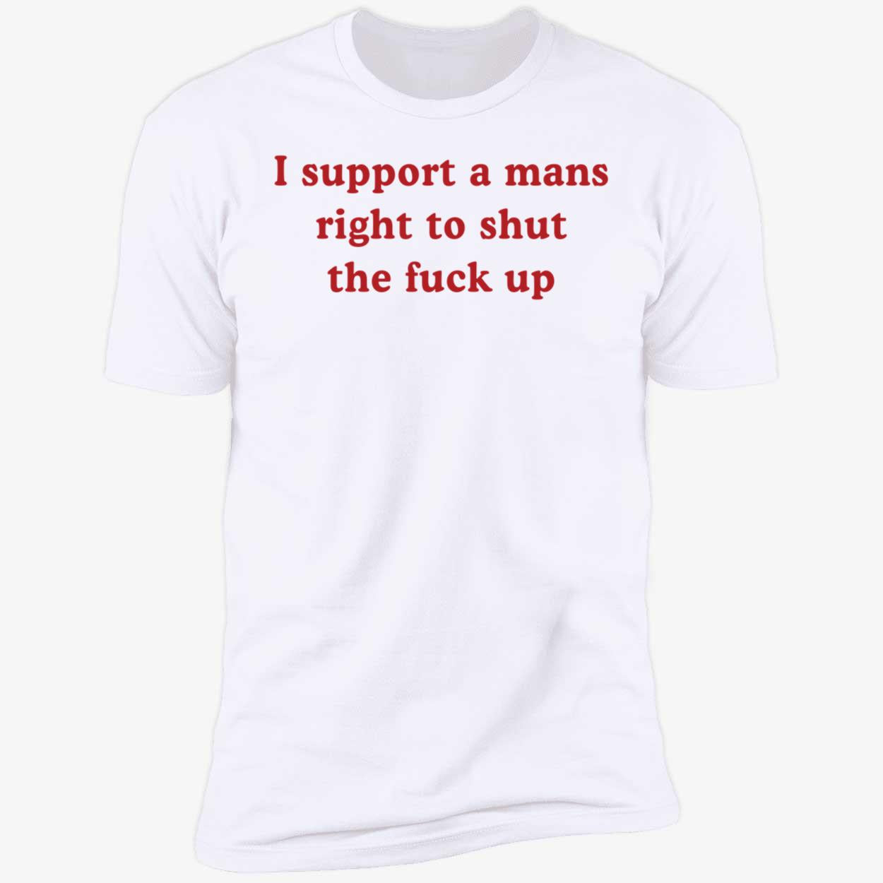 Lili Reinhart I Support A Mans Right To Shut Up Shirt