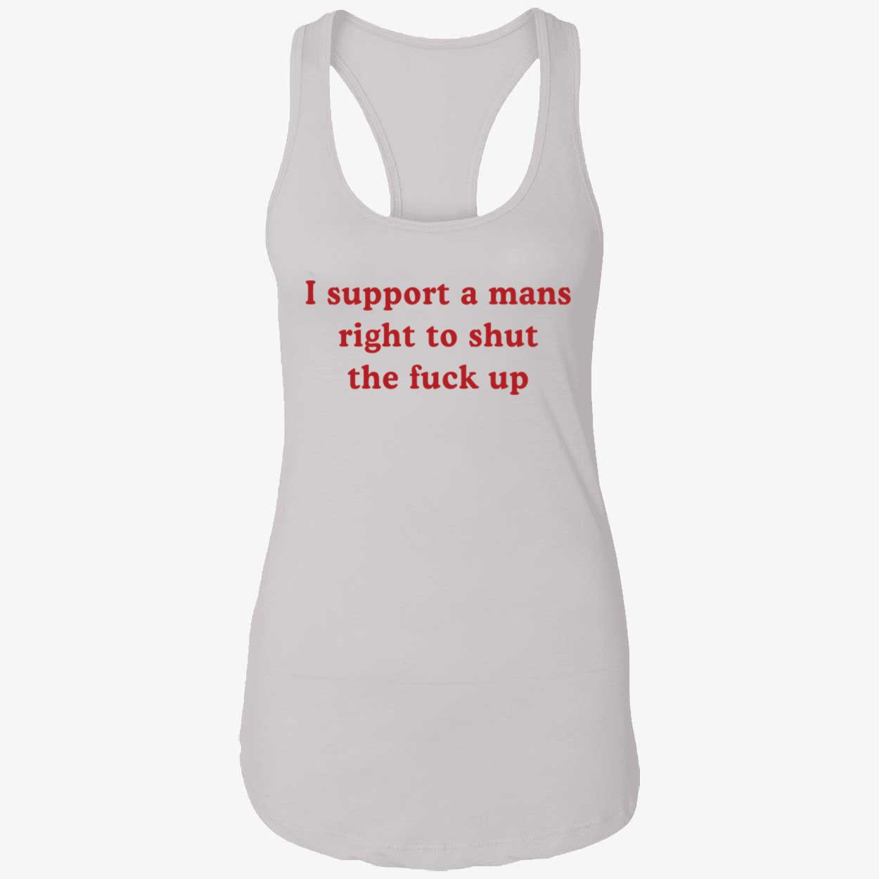 Lili Reinhart I Support A Mans Right To Shut Up Shirt