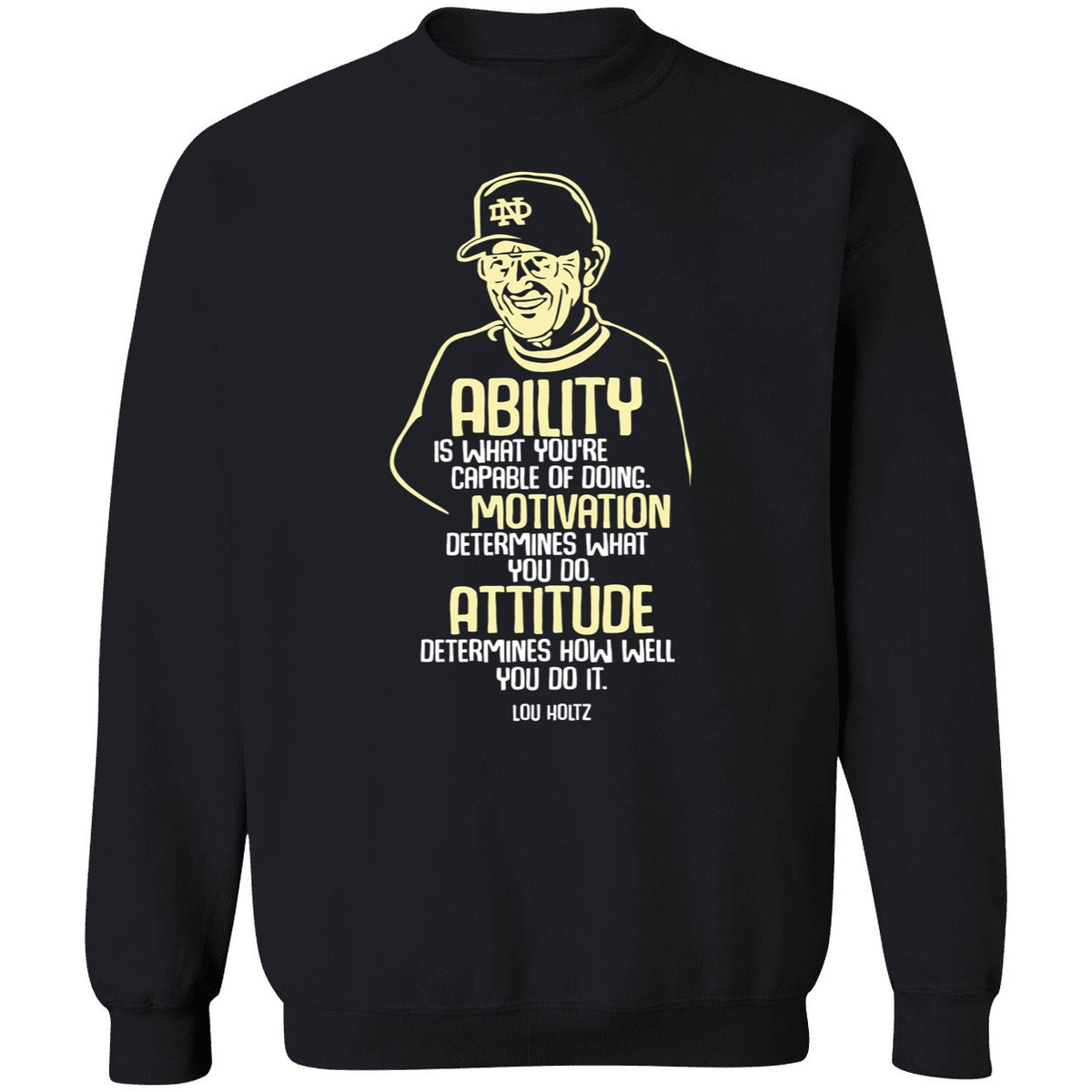 Lou Holtz Ability Motivation Attitude Shirt