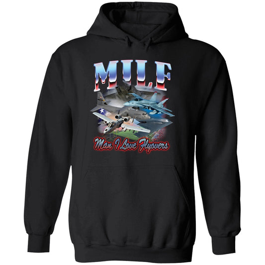 MILF Man I Love Flyovers Hoodie
