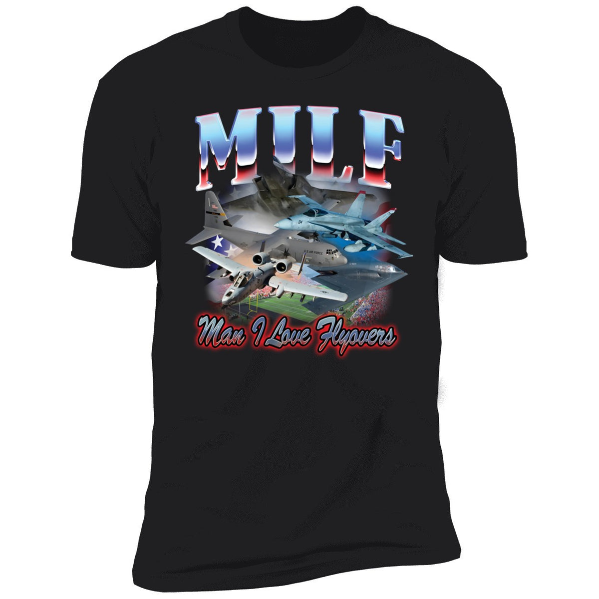 MILF Man I Love Flyovers Premium SS T-Shirt