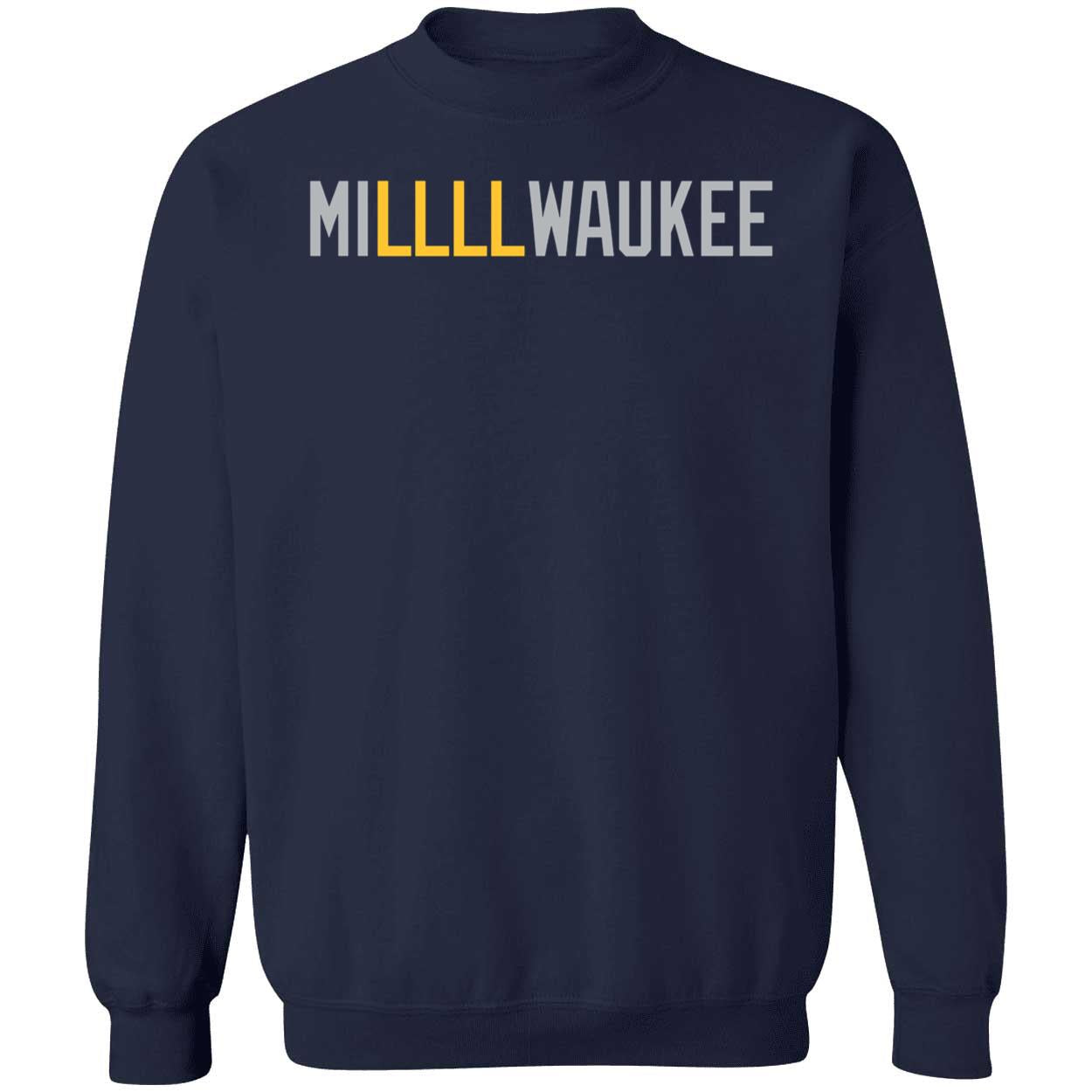 MILLLLWAUKEE Sweatshirt