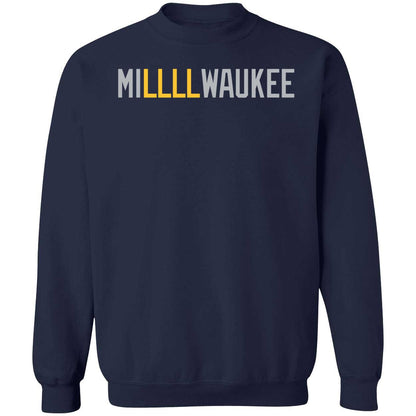 MILLLLWAUKEE Sweatshirt