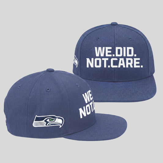 Seattle Seahawks We Did Not Care Hat
