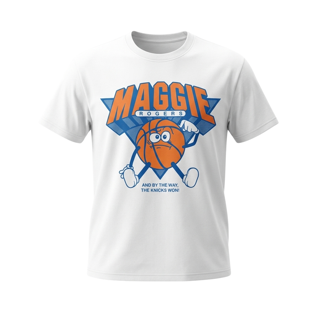 Maggie Rogers And By The Way The Knicks Won Shirt