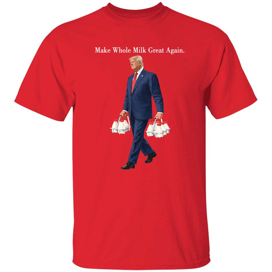 Make Whole Milk Great Again Trump Shirt