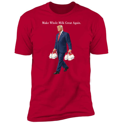 Make Whole Milk Great Again Trump Shirt