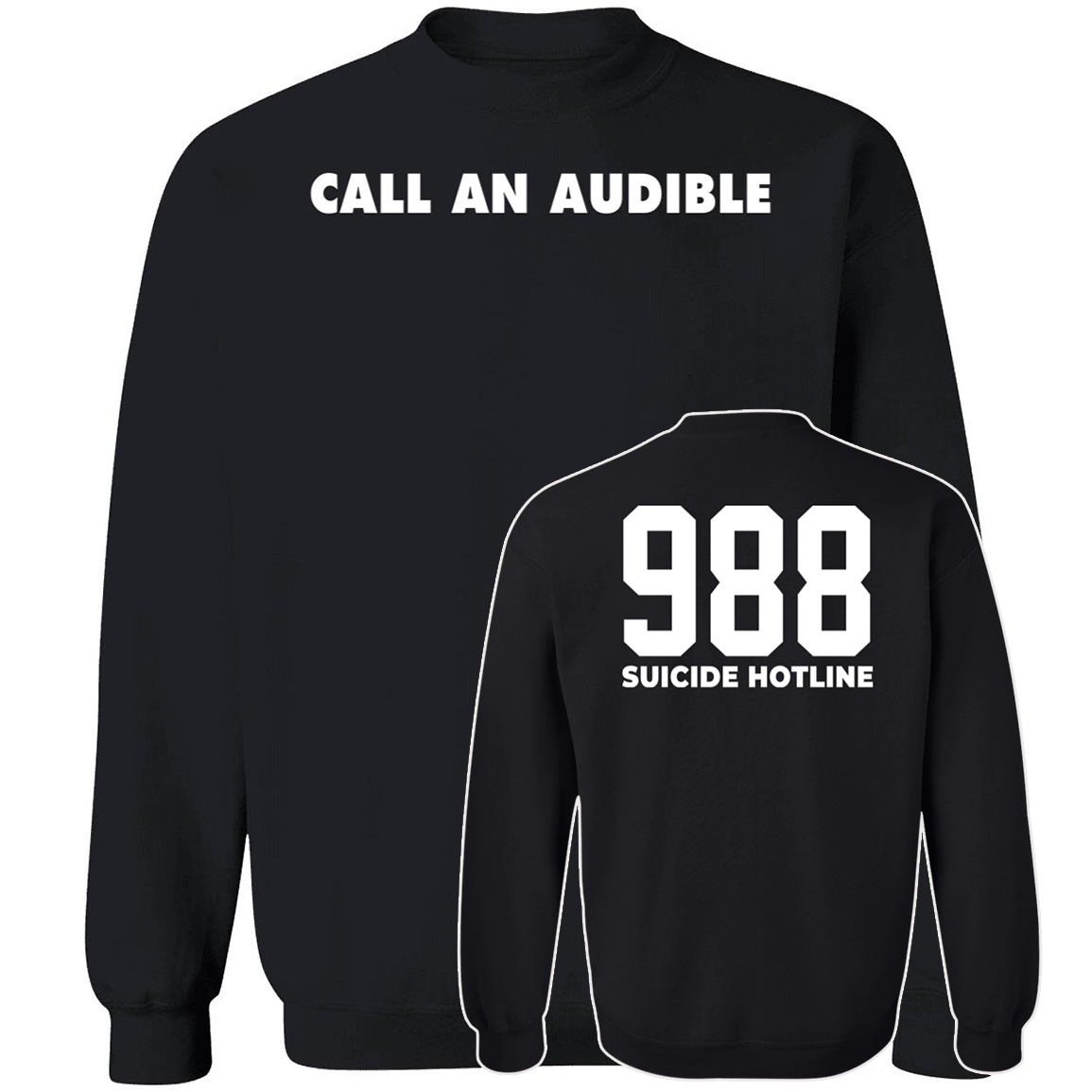 [Front + Back] Maxx Crosby Call An Audible 988 Suicide Hotline Sweatshirt