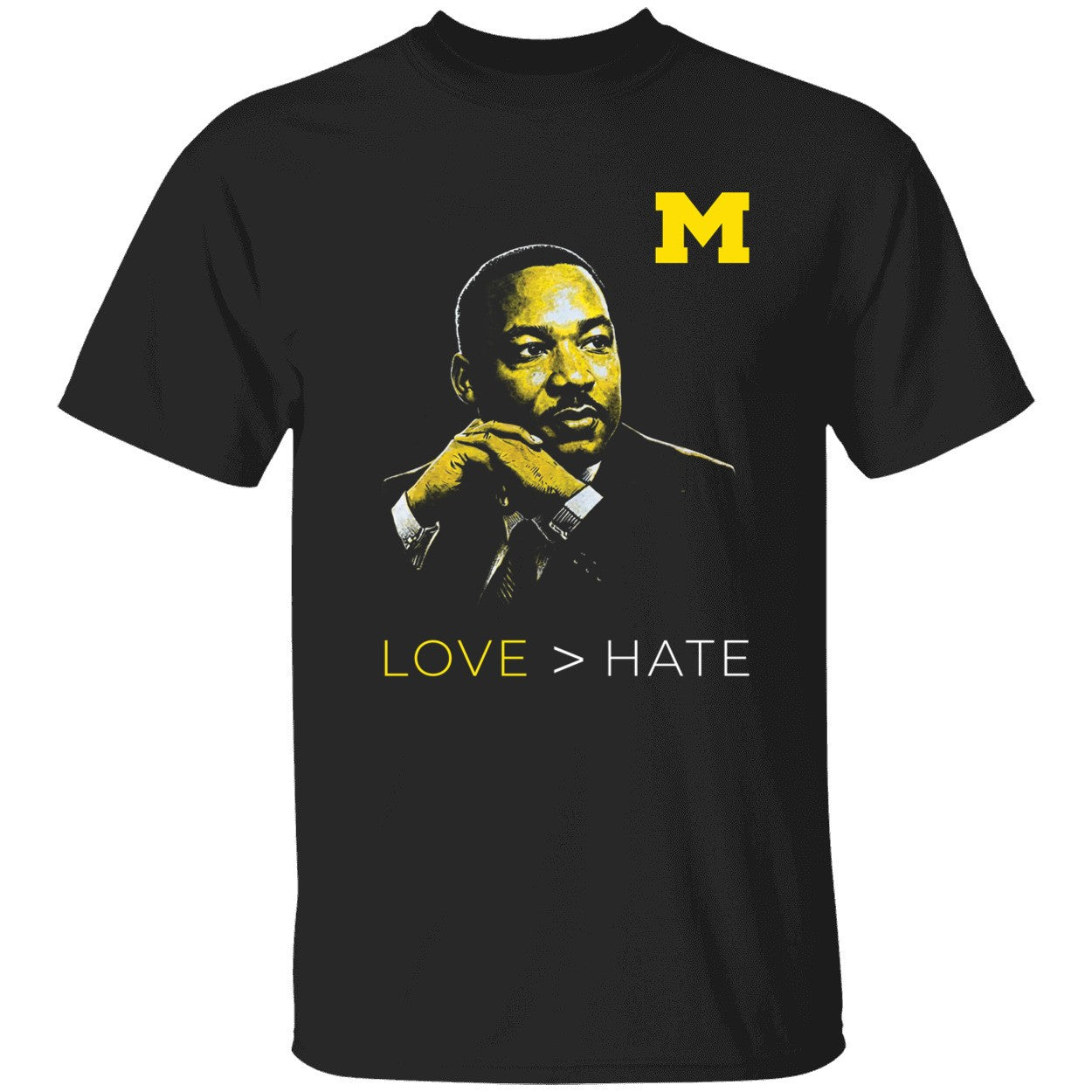 Michigan Love > Hate MLK Day Shirt