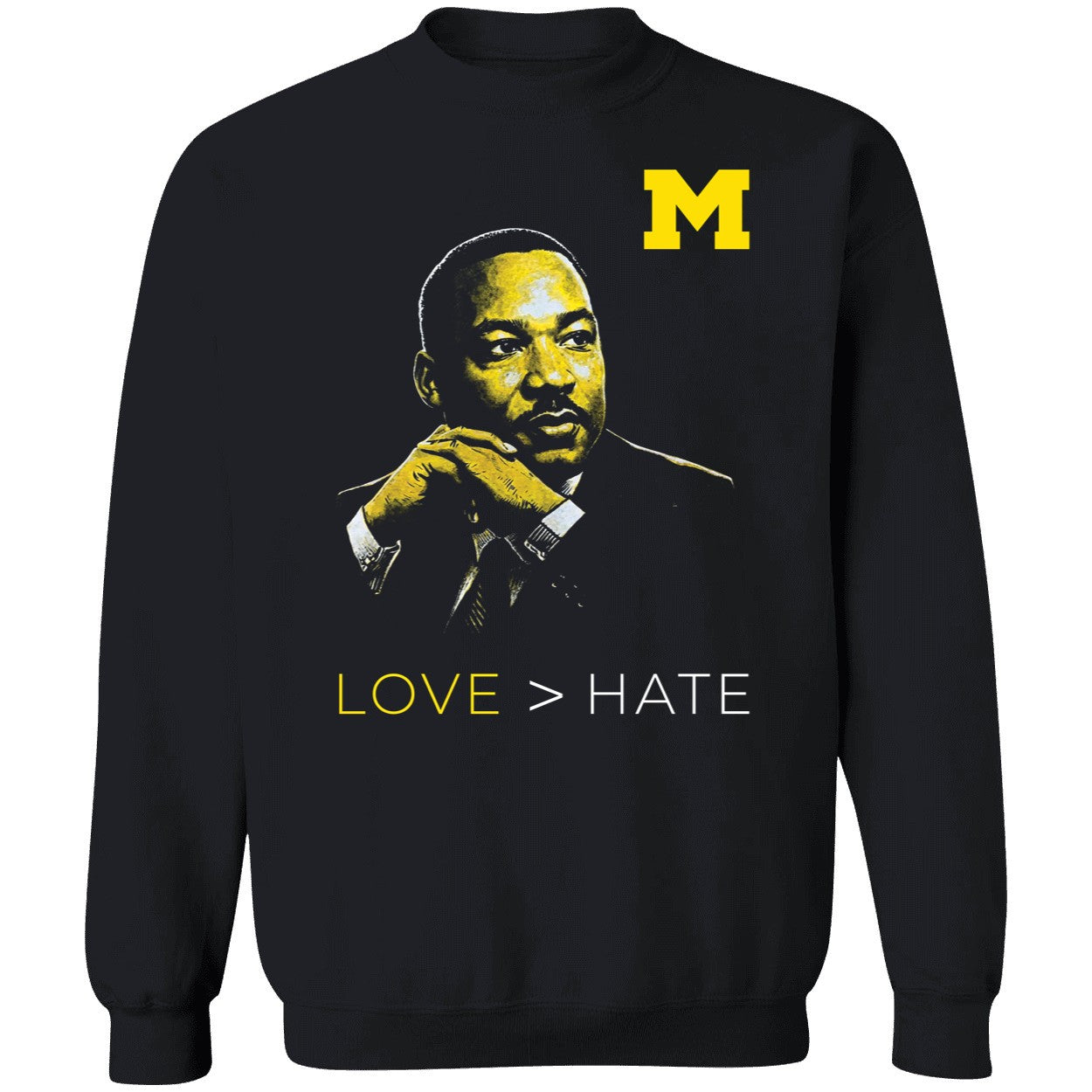 Michigan Love > Hate MLK Day Shirt