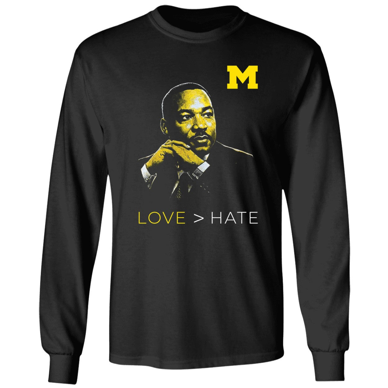 Michigan Love > Hate MLK Day Shirt
