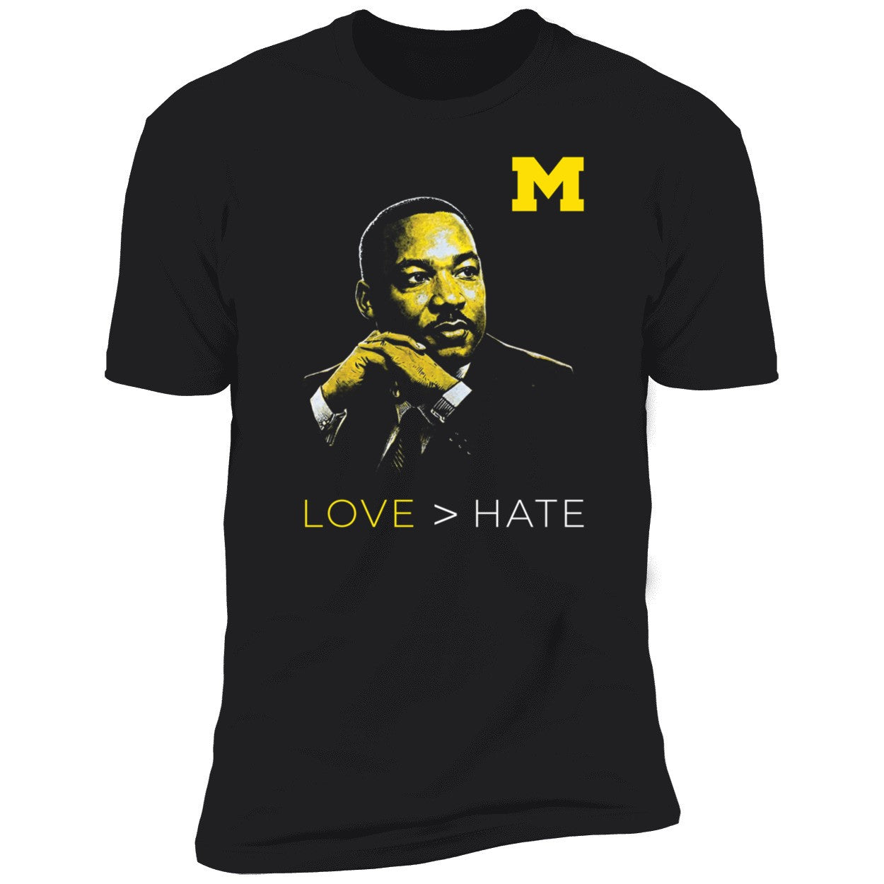 Michigan Love > Hate MLK Day Shirt