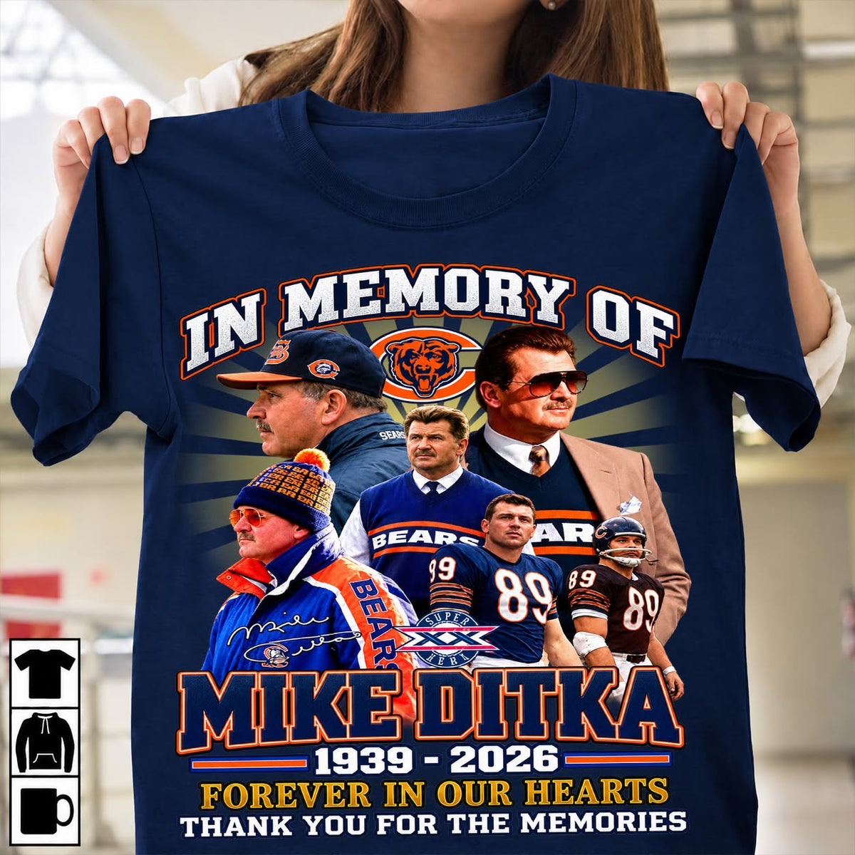 Mike Ditka 1939 2026 Forever In Our Hearts Thank You For The Memories Shirt