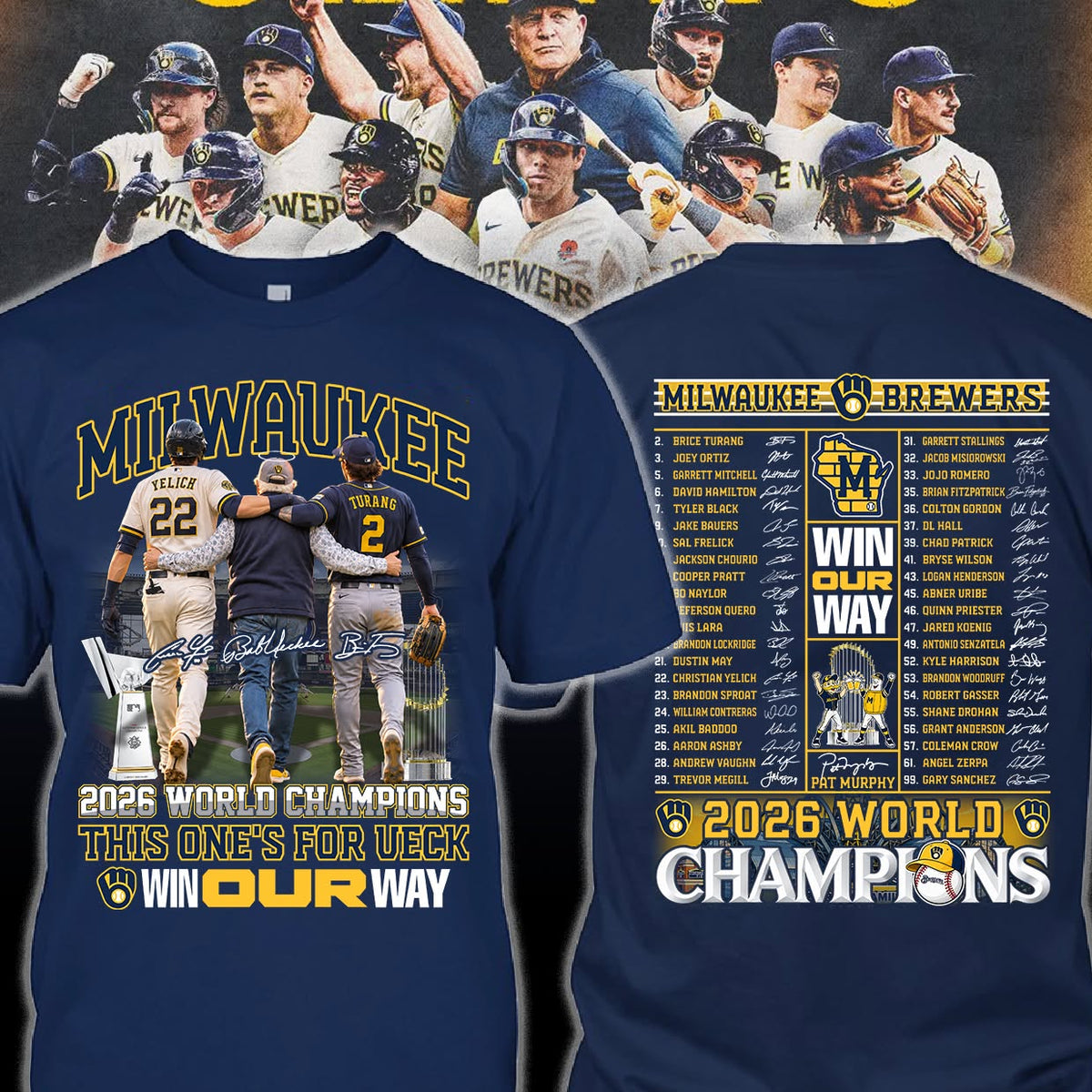Milwaukee Brewers 2026 World Champions This One's For Ueck Win Our Way Shirt