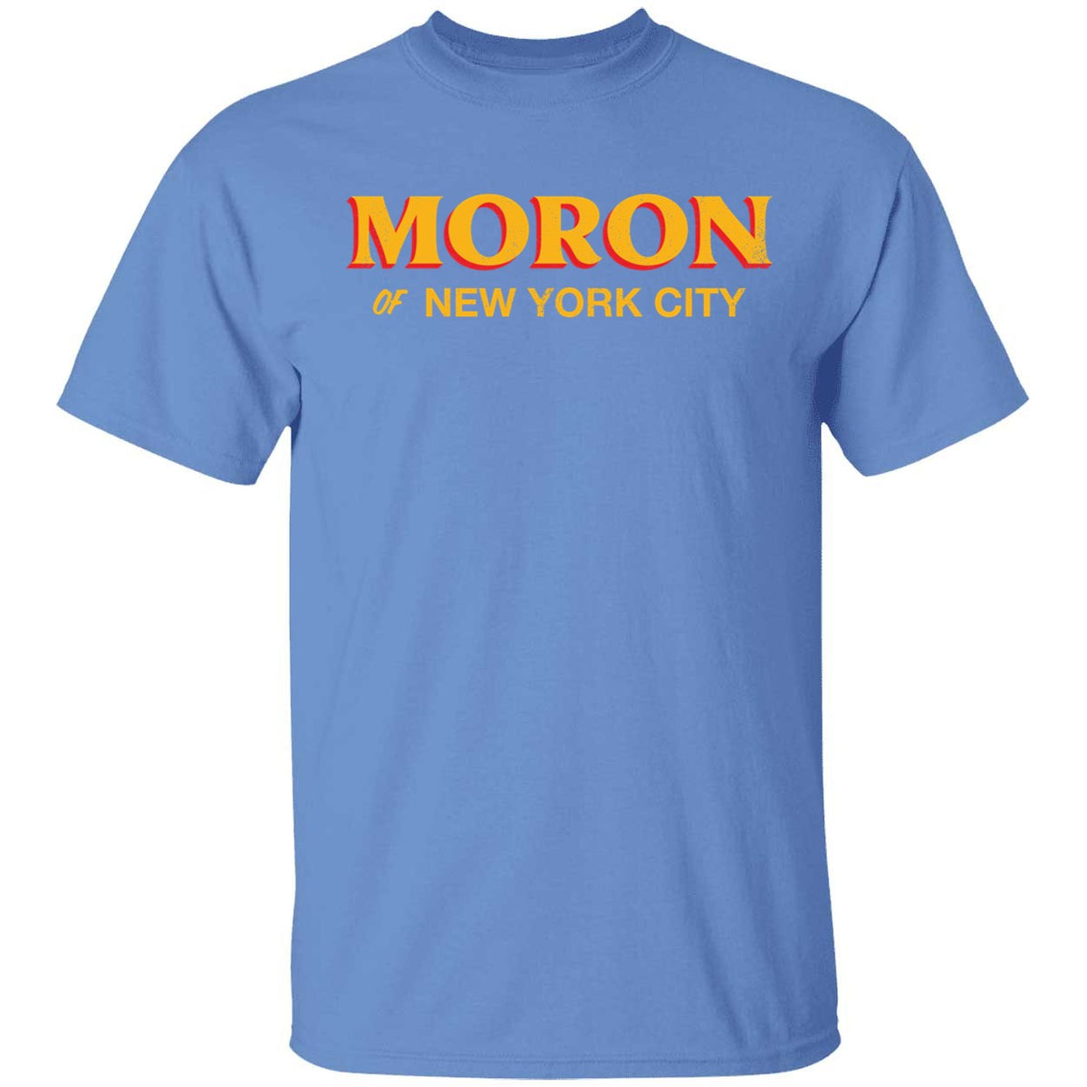 Moron of NYC shirt