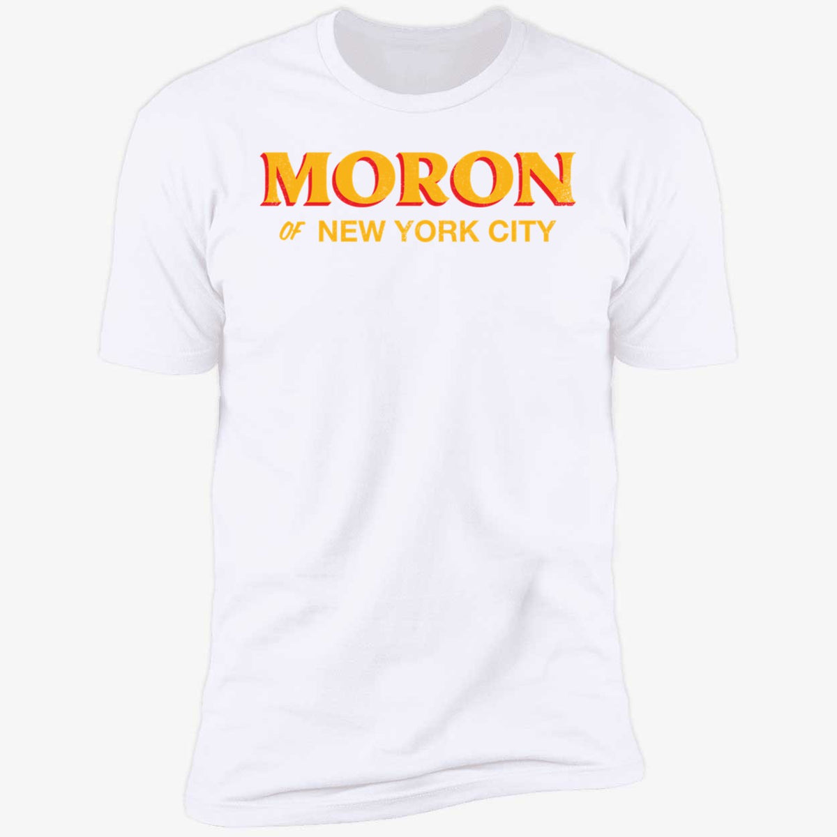Moron of NYC shirt