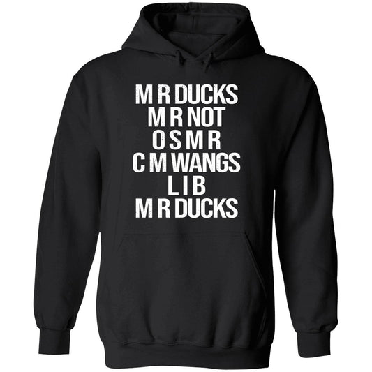Mr Ducks Mr Not Osmr Cm Wangs Lib Mr Ducks Hoodie