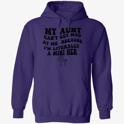 My Aunt Can't Get Mad At Me Because I'm Literally A Mini Her Shirt