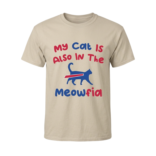 My Cat Is Also In The Meowfia Shirt