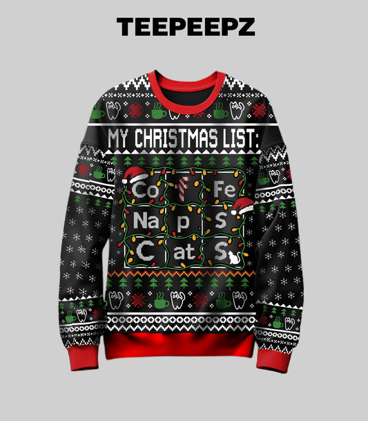 My Christmas List Coffe Naps Cats Ugly Christmas Sweater