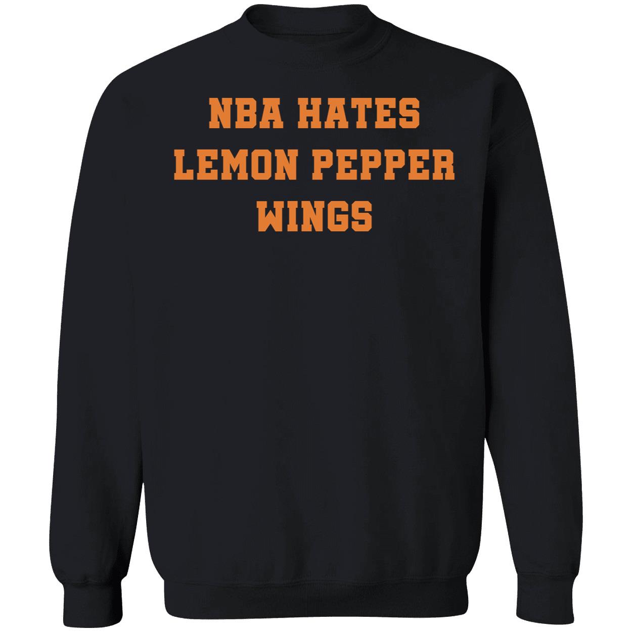 Nba Hates Lemon Pepper Wings Shirt