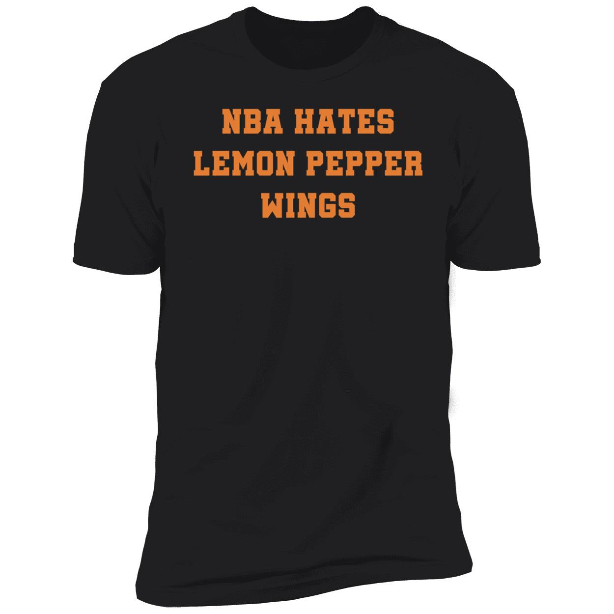 Nba Hates Lemon Pepper Wings Shirt