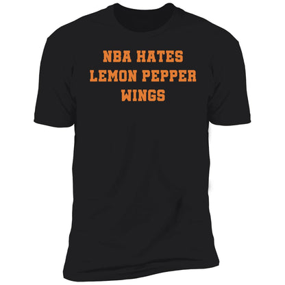 Nba Hates Lemon Pepper Wings Shirt